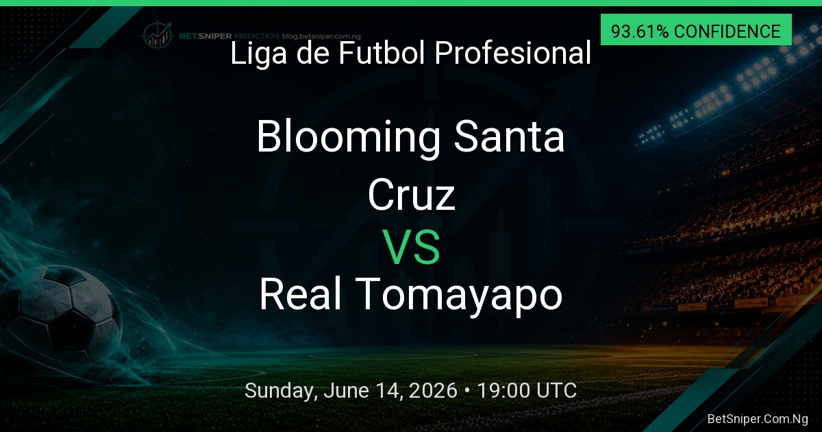 Blooming Santa Cruz vs Real Tomayapo - Liga de Futbol Profesional match preview