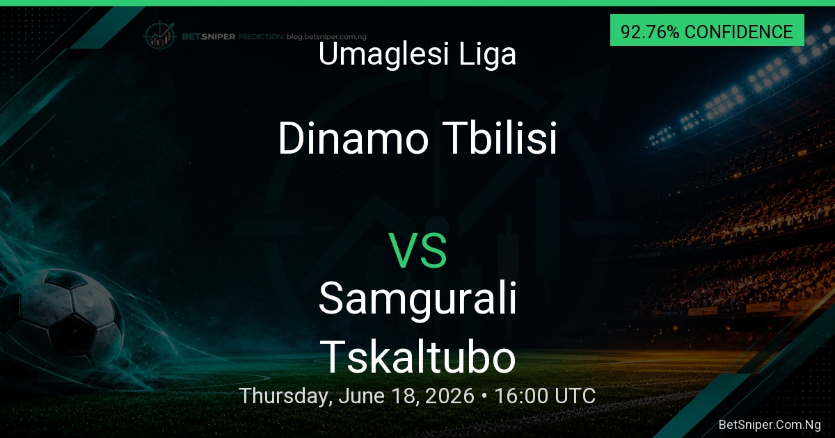 Dinamo Tbilisi vs Samgurali Tskaltubo - Umaglesi Liga match preview