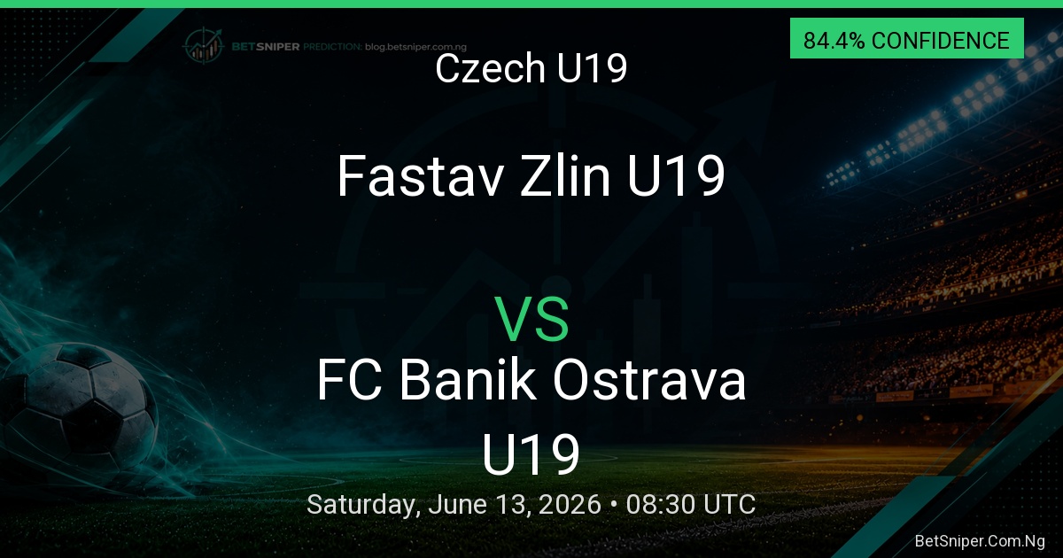 Fastav Zlin U19 vs FC Banik Ostrava U19 - Czech U19 match preview