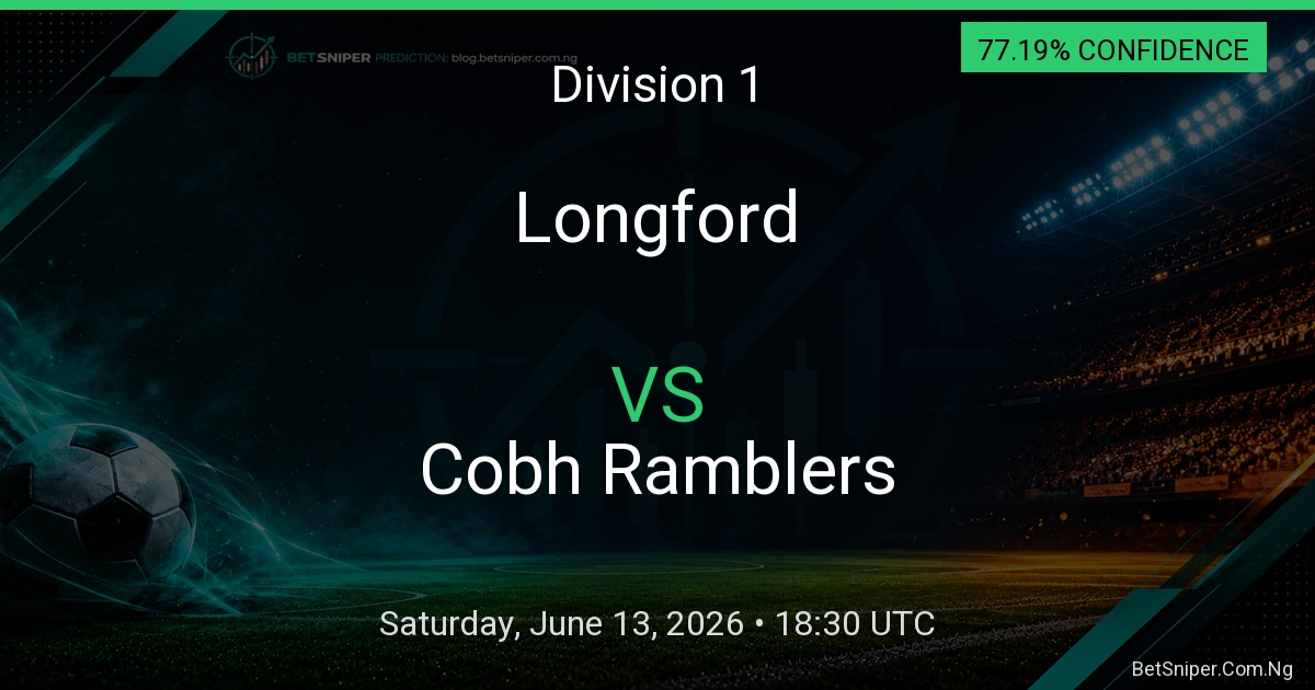 Longford vs Cobh Ramblers - Division 1 match preview