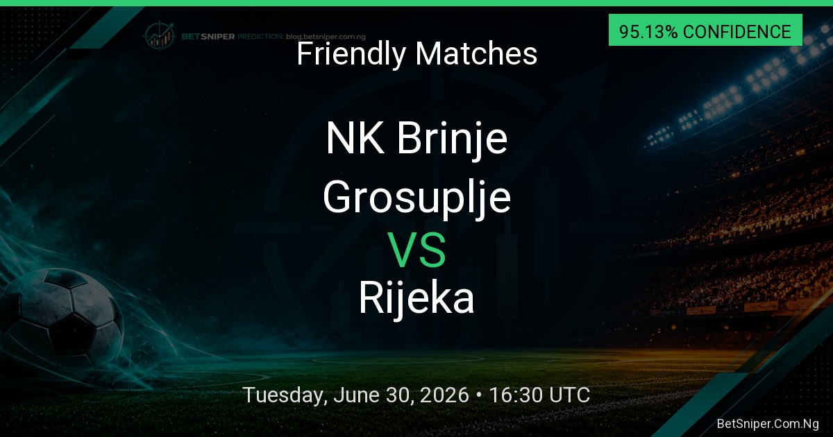 NK Brinje Grosuplje vs Rijeka - Friendly Matches match preview