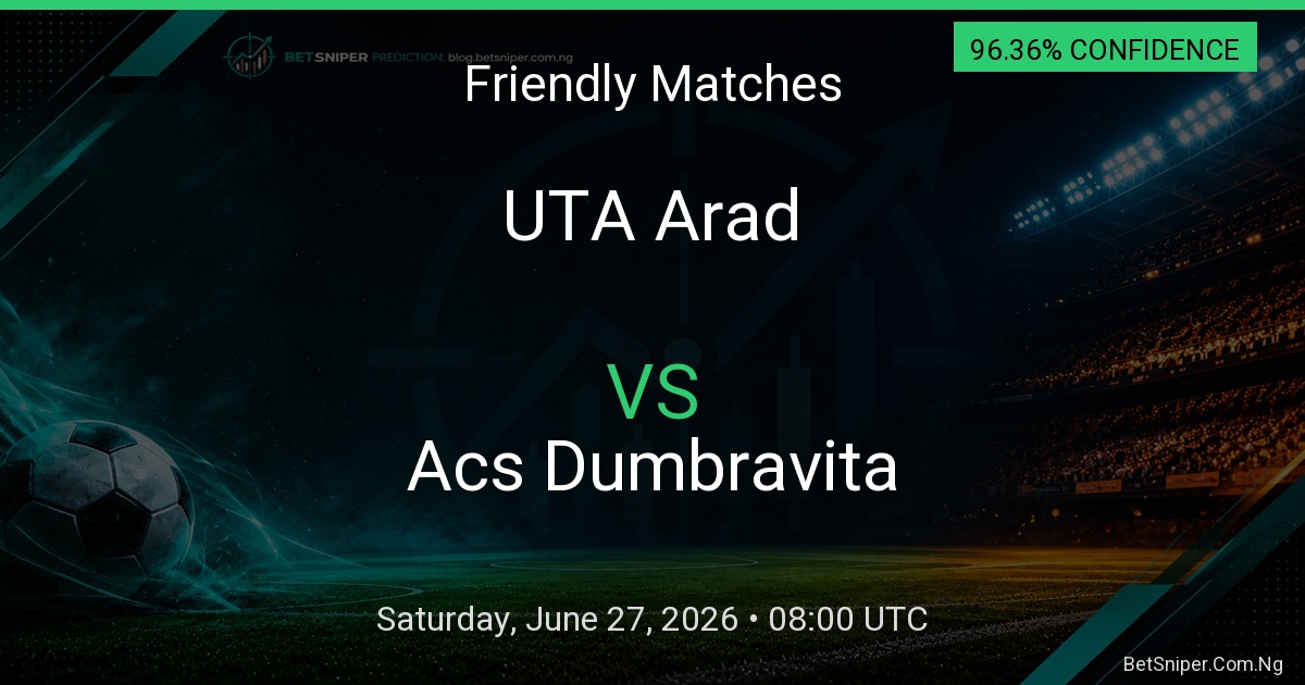 UTA Arad vs Acs Dumbravita - Friendly Matches match preview