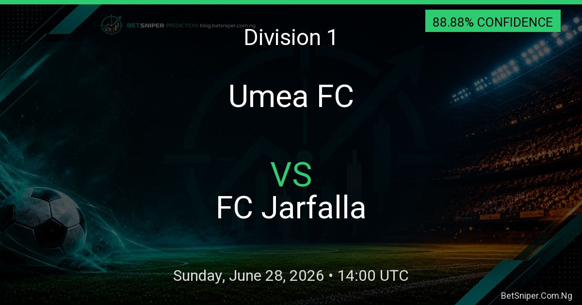 Umea FC vs FC Jarfalla - Division 1 match preview