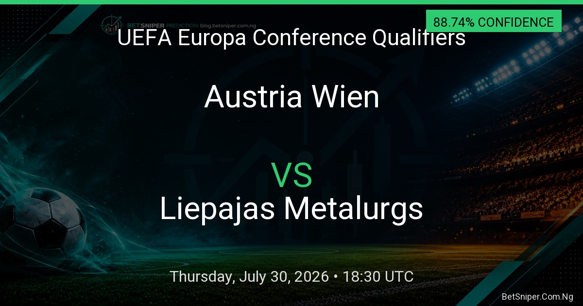 Austria Wien vs Liepajas Metalurgs - UEFA Europa Conference Qualifiers match preview