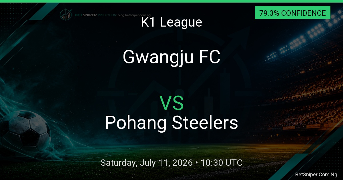 Gwangju FC vs Pohang Steelers - K1 League match preview