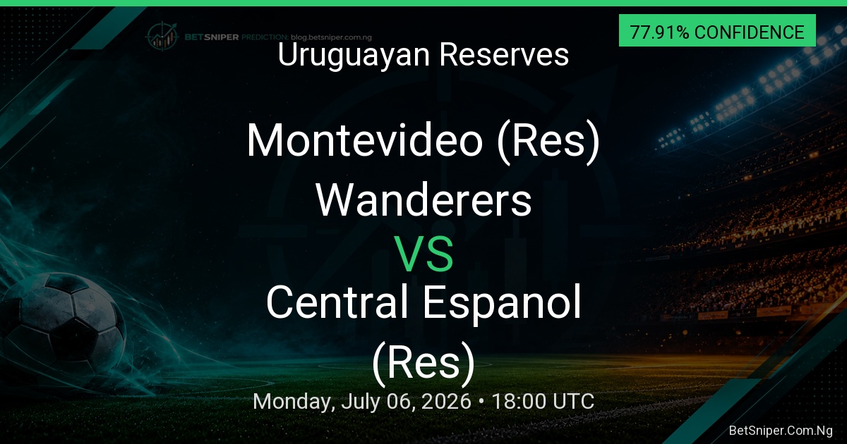 Montevideo Wanderers (Res) vs Central Espanol (Res) - Uruguayan Reserves match preview