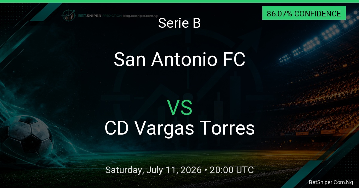 San Antonio FC vs CD Vargas Torres - Serie B match preview