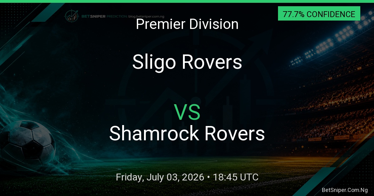 Sligo Rovers vs Shamrock Rovers - Premier Division match preview
