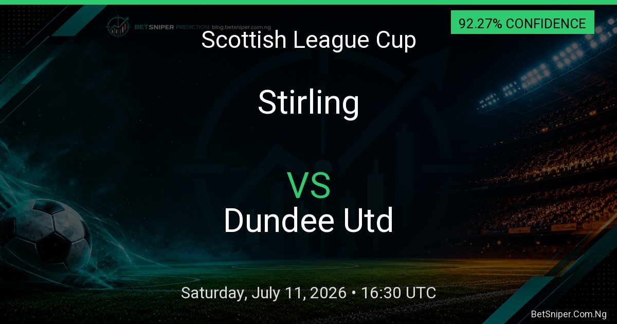 Stirling vs Dundee Utd - Scottish League Cup match preview