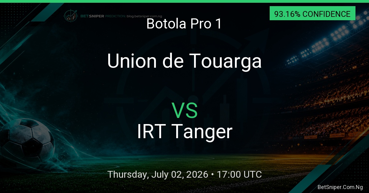 Union de Touarga vs IRT Tanger - Botola Pro 1 match preview