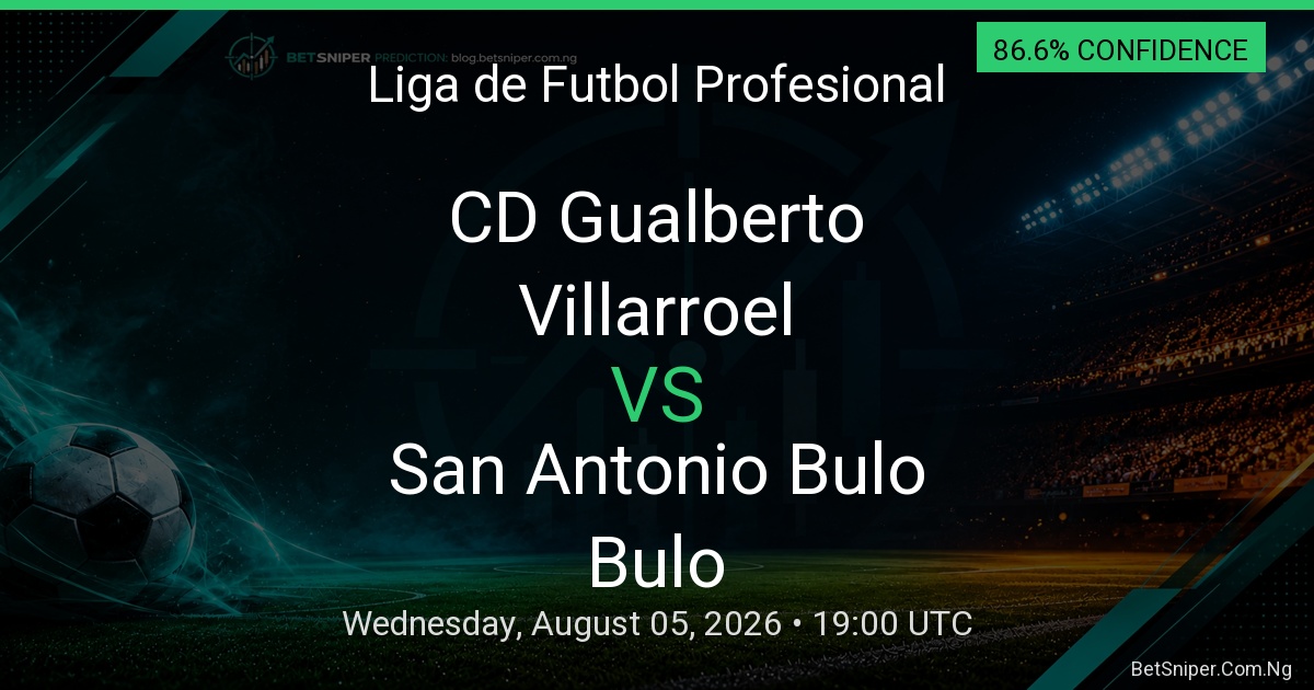CD Gualberto Villarroel vs San Antonio Bulo Bulo - Liga de Futbol Profesional match preview