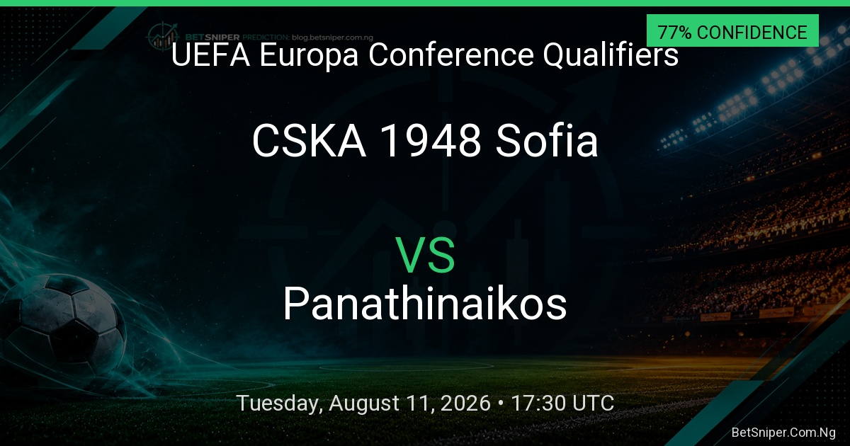 CSKA 1948 Sofia vs Panathinaikos - UEFA Europa Conference Qualifiers match preview