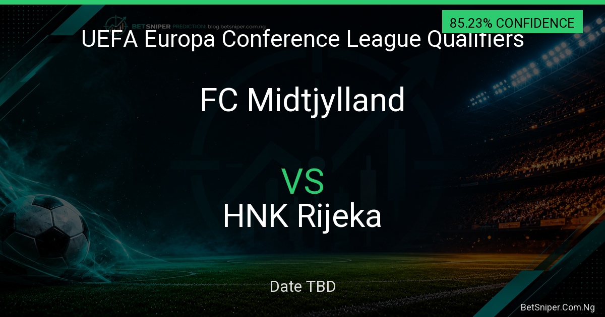 FC Midtjylland vs HNK Rijeka - UEFA Europa Conference League Qualifiers match preview