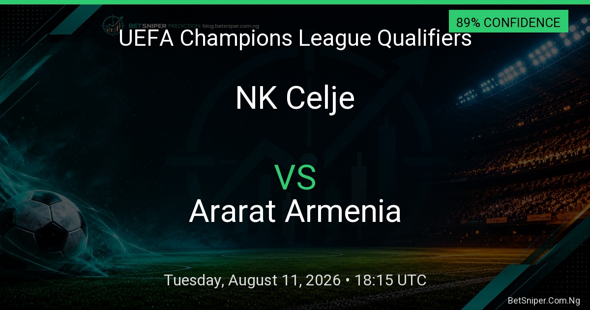 NK Celje vs Ararat Armenia - UEFA Champions League Qualifiers match preview