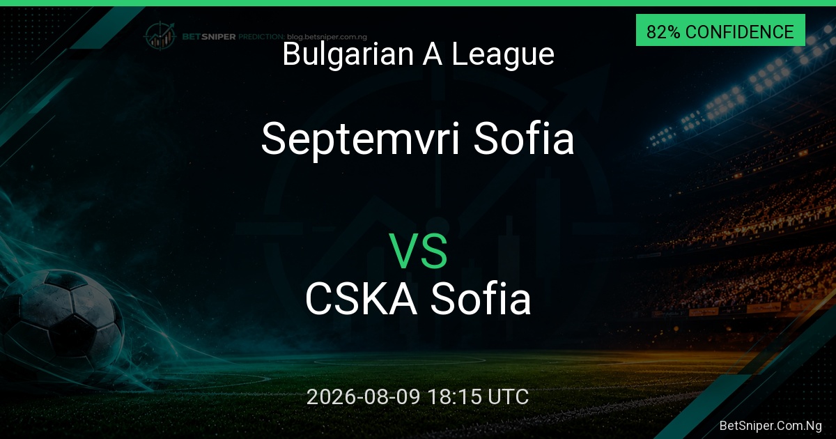 Septemvri Sofia vs CSKA Sofia - Bulgarian A League match preview