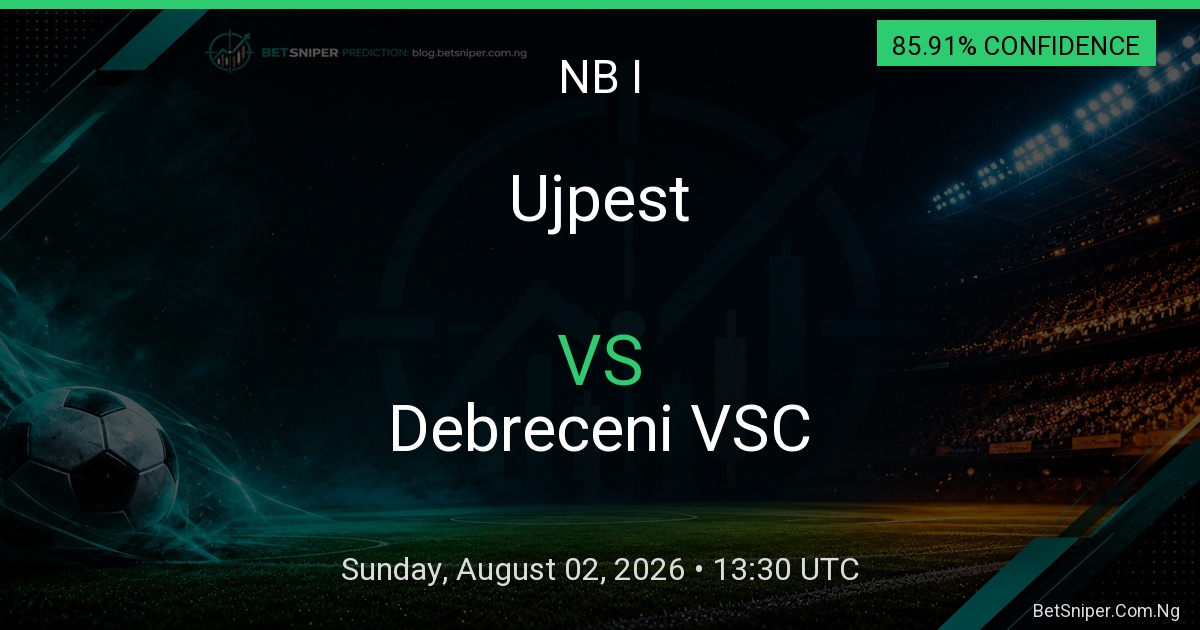 Ujpest vs Debreceni VSC - NB I match preview