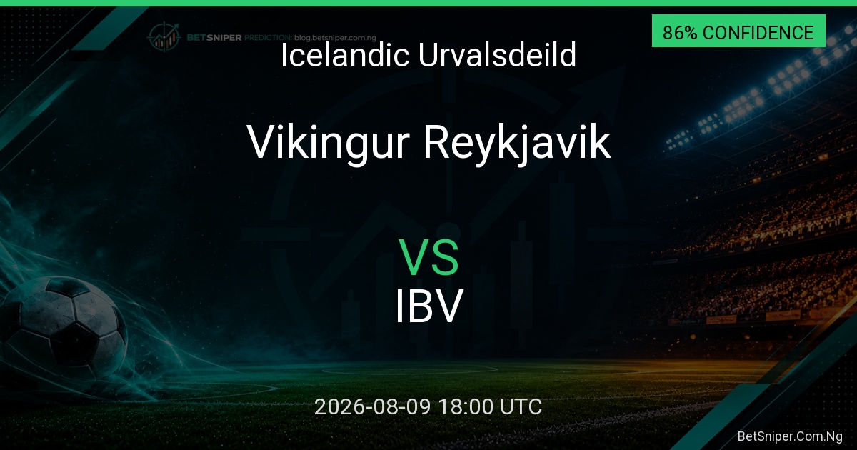 Vikingur Reykjavik vs IBV - Icelandic Urvalsdeild match preview